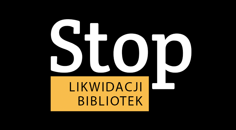 STOP Likwidacji bibliotek!